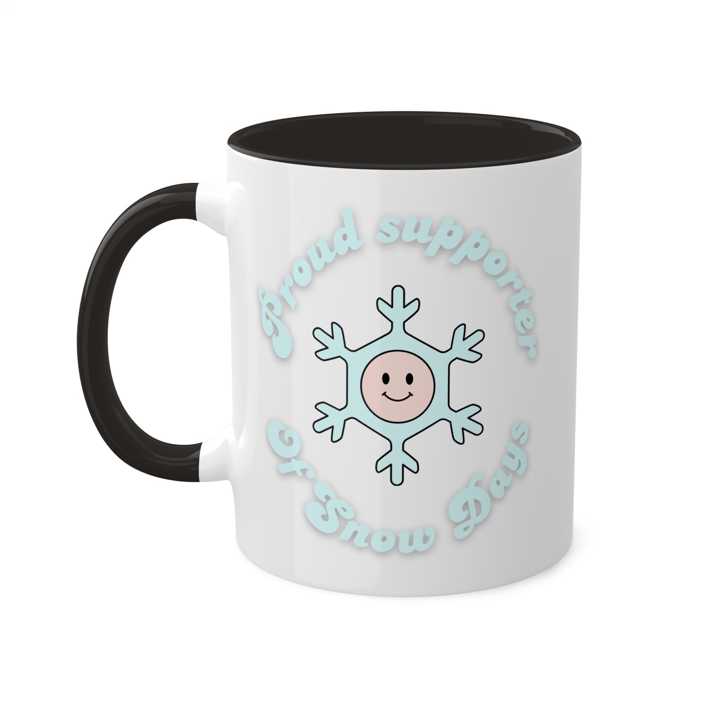Proud Supporter of Snow Days Colorful Mug, 11oz