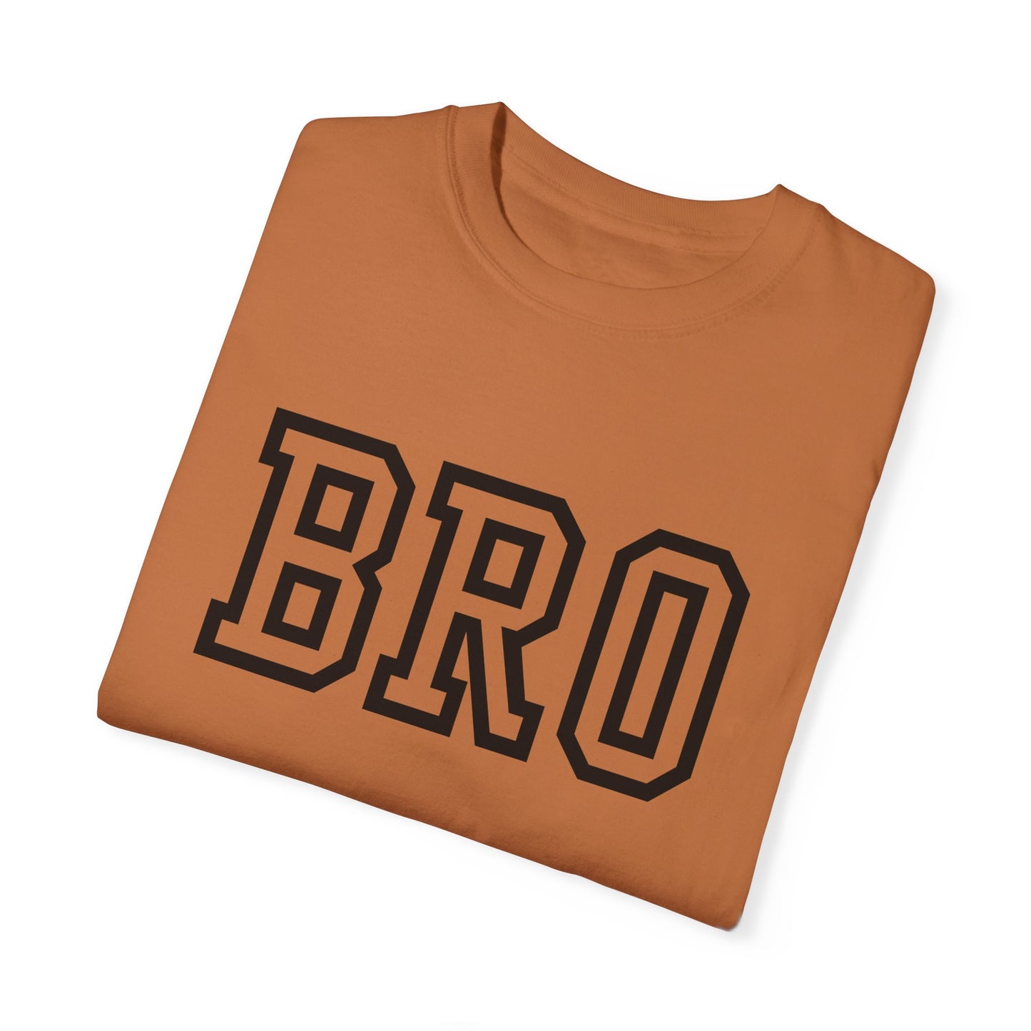 Bro Unisex Garment-Dyed T-shirt