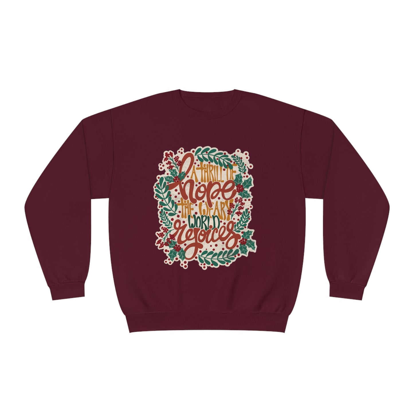 A Thrill of Hope Unisex NuBlend® Crewneck Sweatshirt