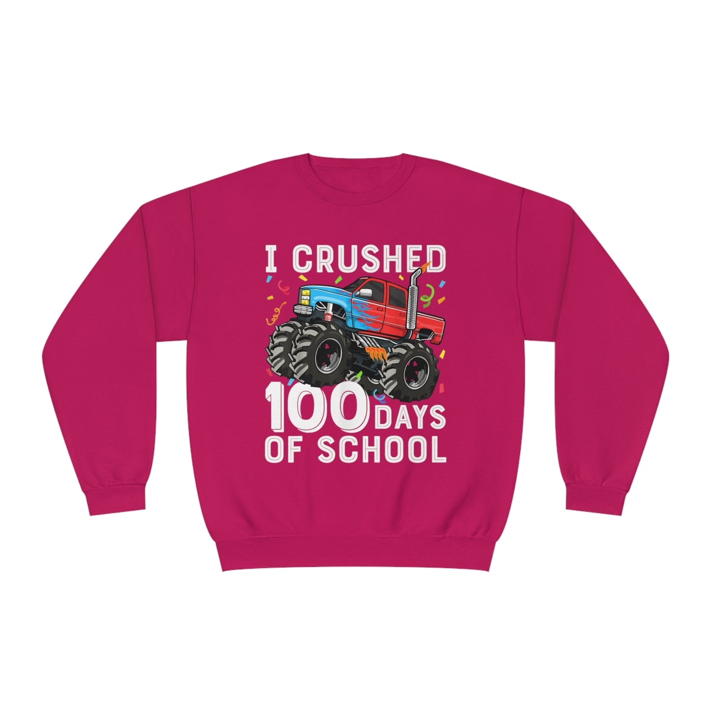 I Crushed 100 Days Unisex NuBlend® Crewneck Sweatshirt
