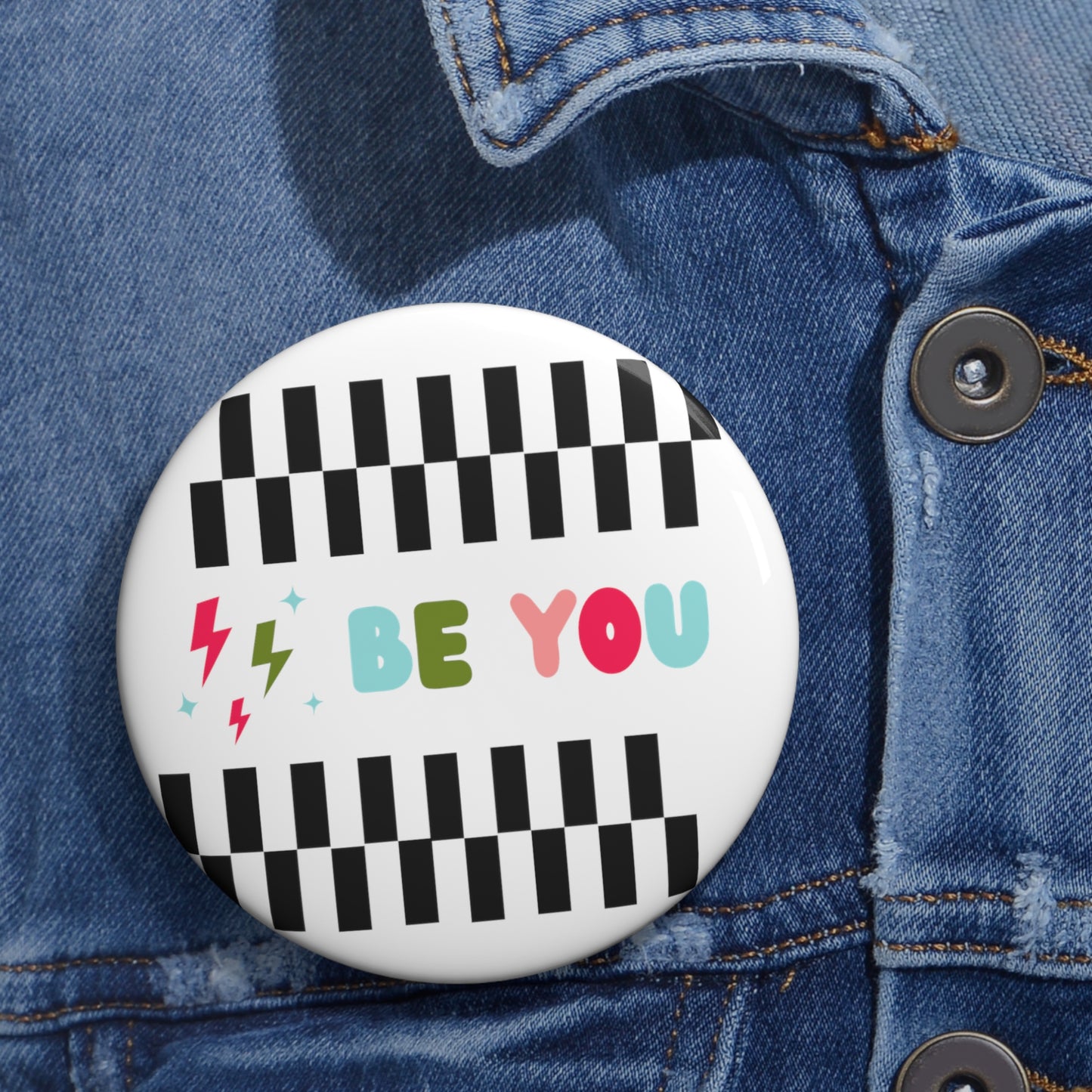 Be You Custom Pin Buttons