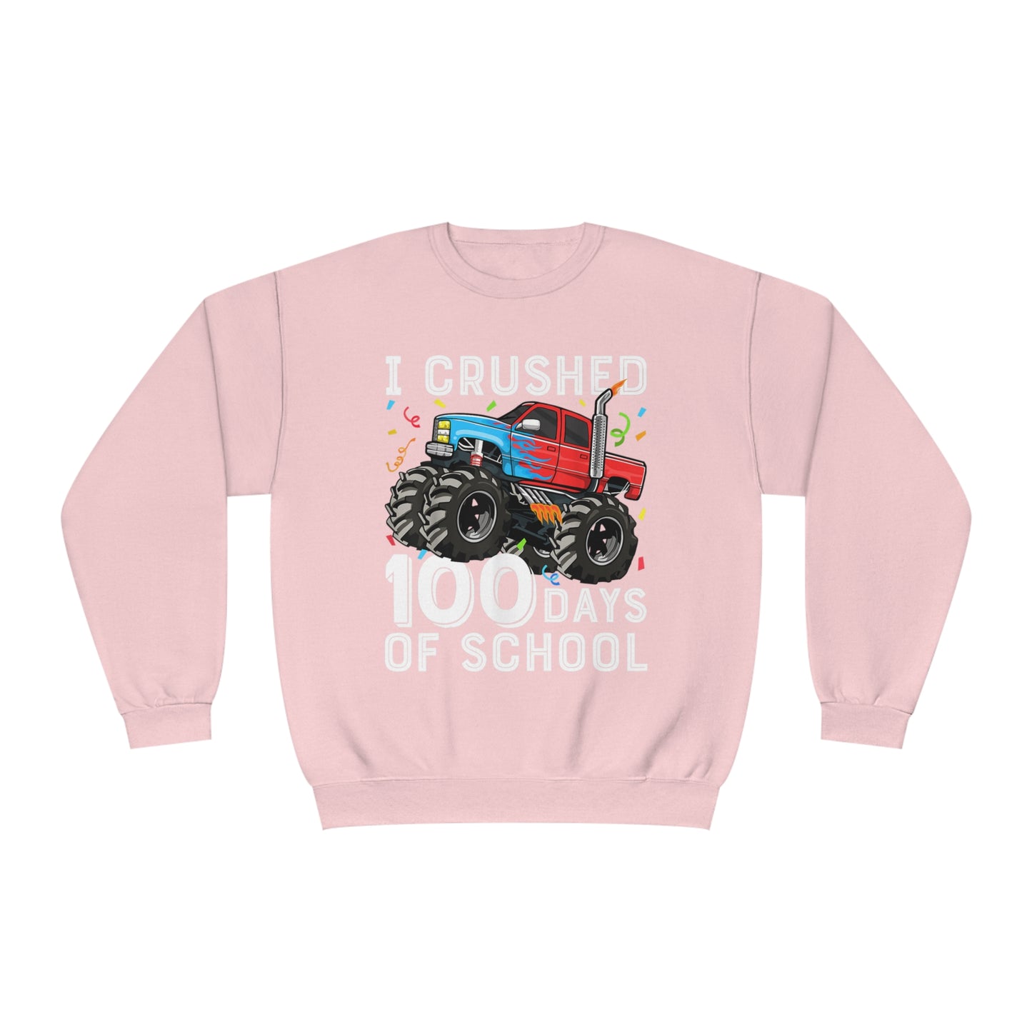 I Crushed 100 Days Unisex NuBlend® Crewneck Sweatshirt
