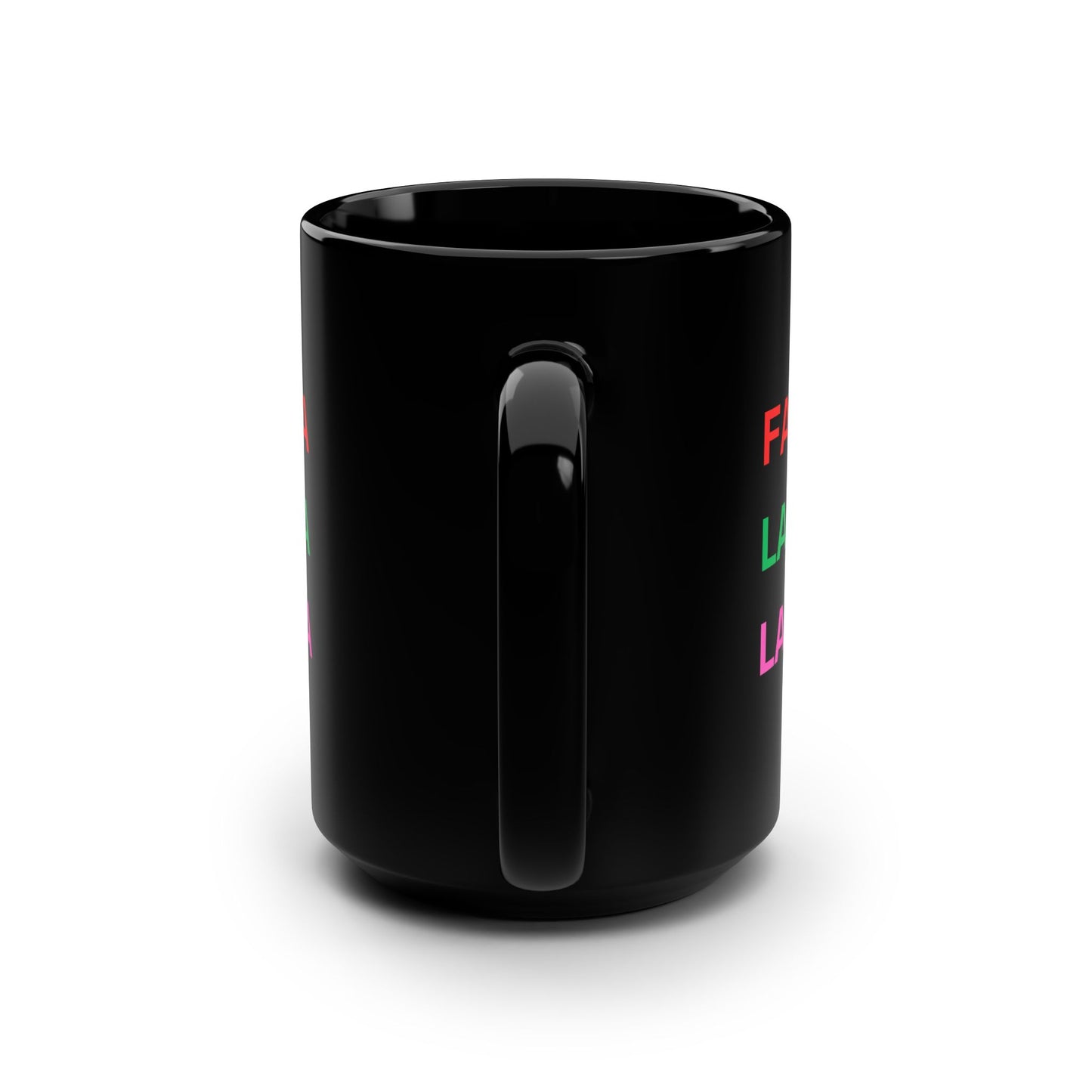 Fa La La La La La La La La Black Mug, 15oz