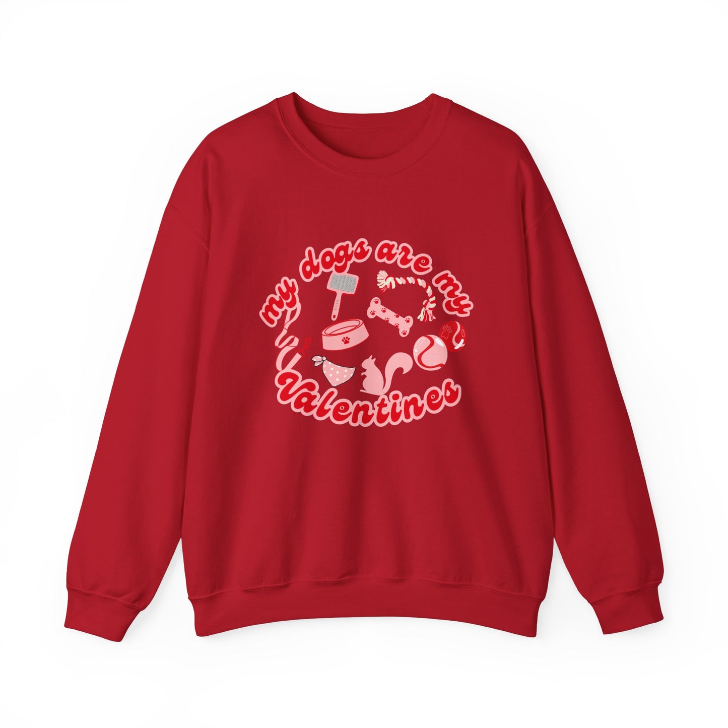 My Dogs Are My Valentines Unisex Heavy Blend™ Crewneck Sweatshirt