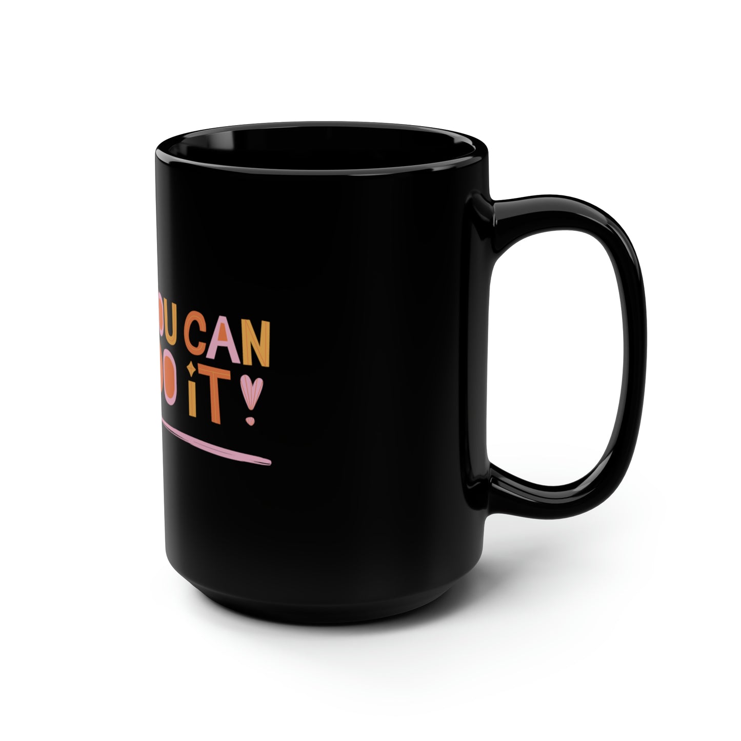 You Can Do It Black Mug, 15oz