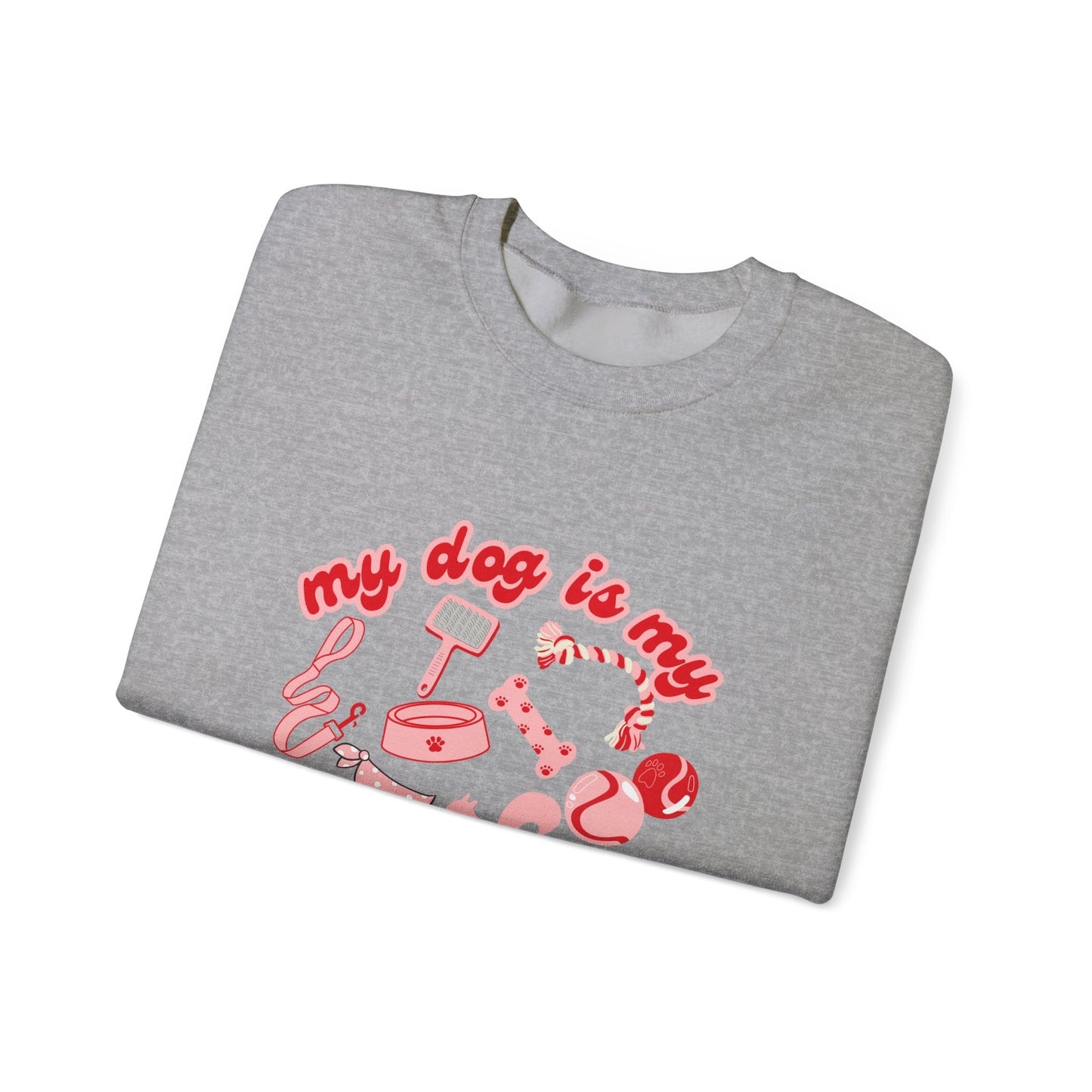 My Dog Is My Valentine Unisex Heavy Blend™ Crewneck Sweatshirt