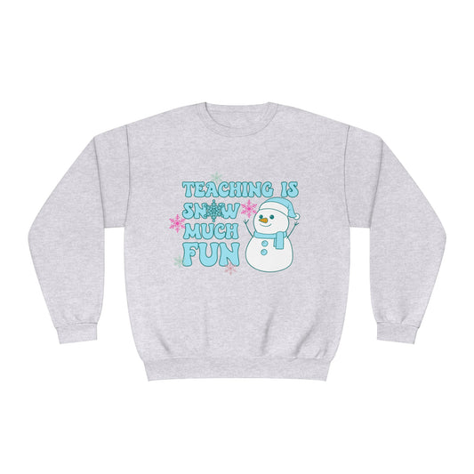 Teaching is Snow Much Fun Unisex NuBlend® Crewneck Sweatshirt