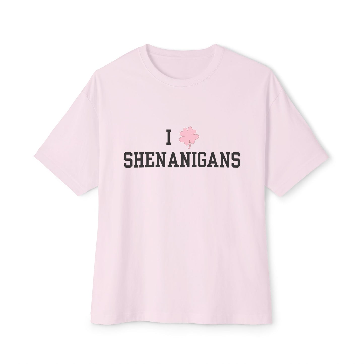 I <3 Shenanigans Black Font Unisex Oversized Boxy Tee