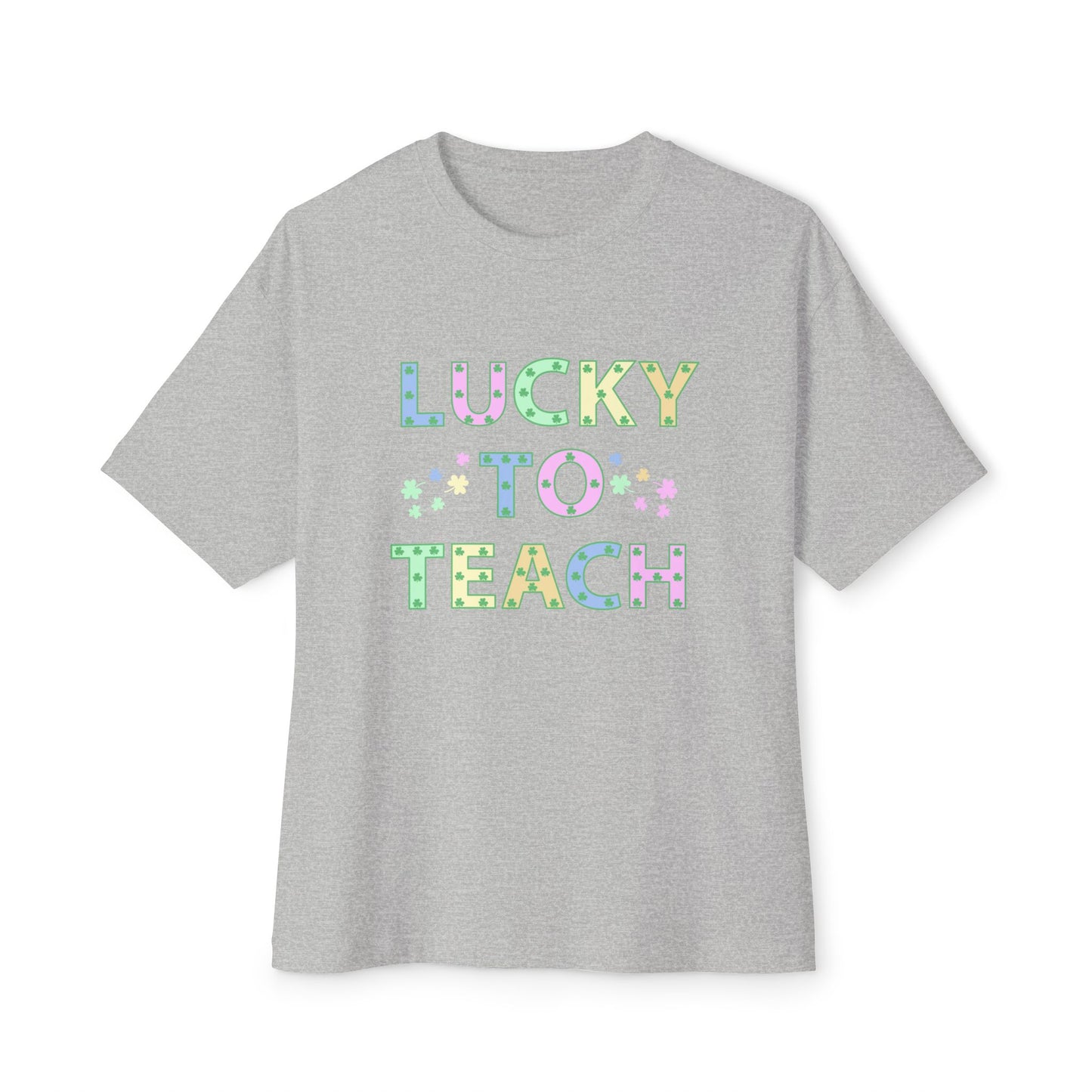 Lucky to Teach Unisex Oversized Boxy Tee