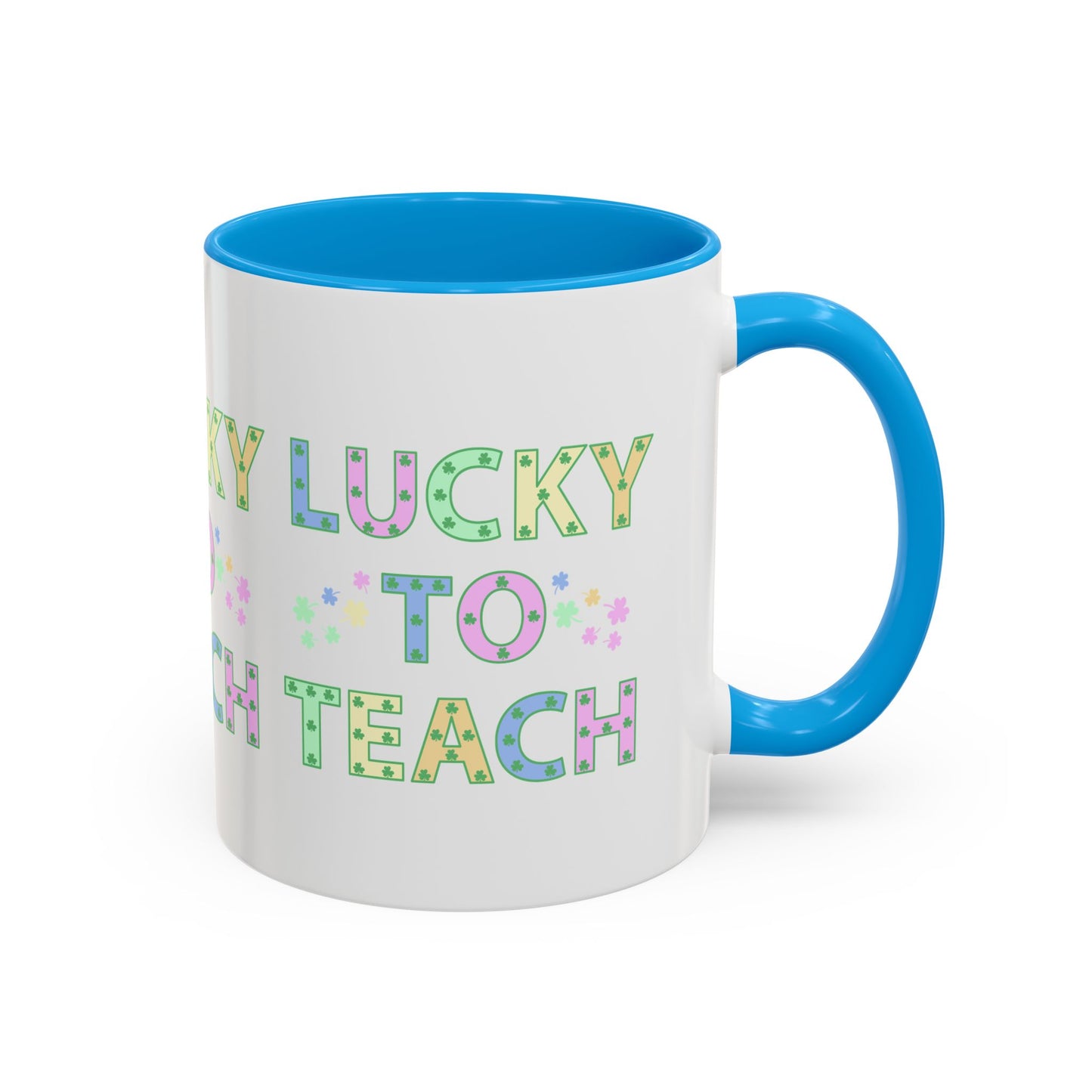 Lucky to Teach Colorful Mugs (11oz, 15oz)