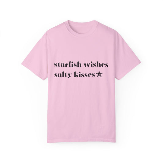 Starfish Wishes Salty Kisses Unisex Garment-Dyed T-shirt