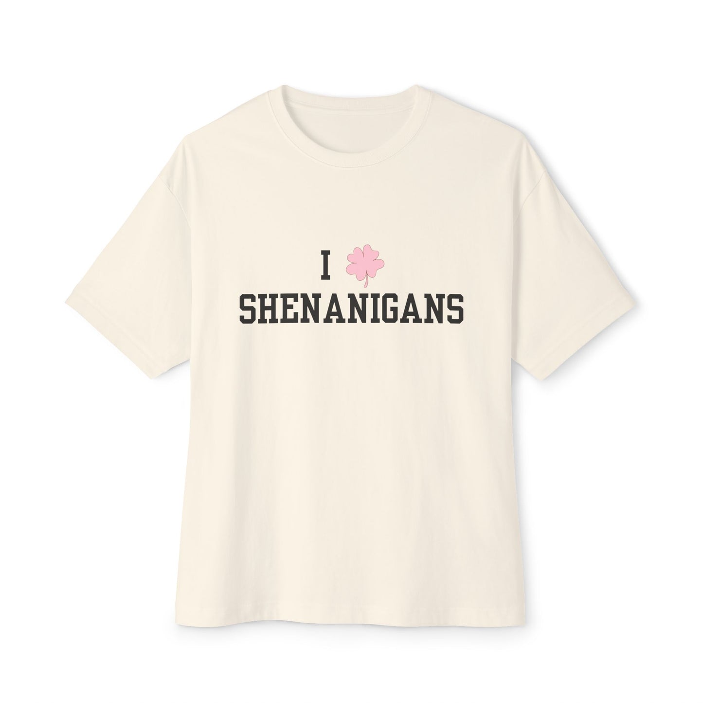 I <3 Shenanigans Black Font Unisex Oversized Boxy Tee