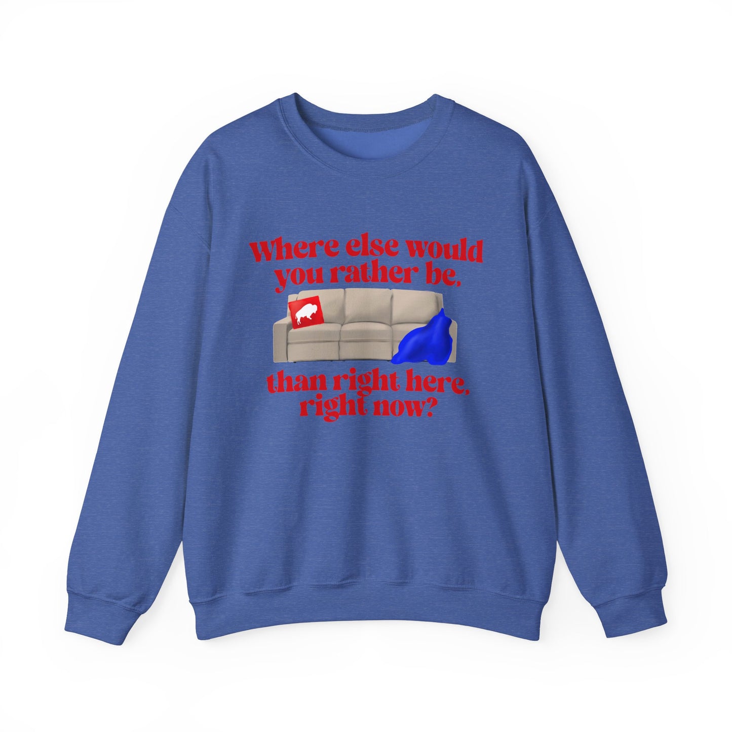 Where else would you rather be? Unisex Heavy Blend™ Crewneck Sweatshirt