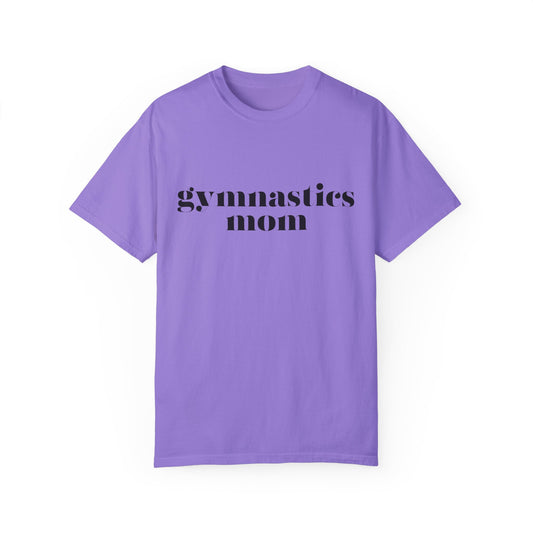 Gymnastics Mom Unisex Garment-Dyed T-shirt