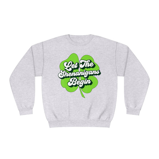 Let the Shenanigans Begin Unisex NuBlend® Crewneck Sweatshirt