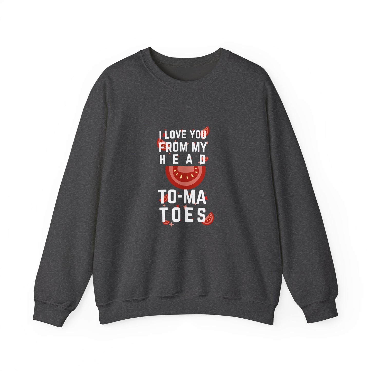 I Love You From My Head To My Toes Unisex Heavy Blend™ Crewneck Sweatshirt