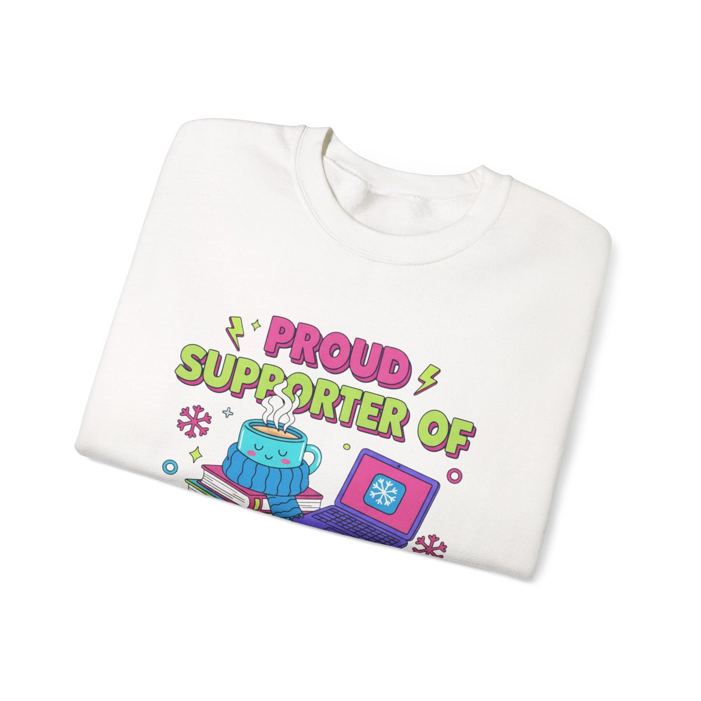 Crewneck Sweatshirt — "Proud Supporter of Snow Days" Cozy Winter Graphic