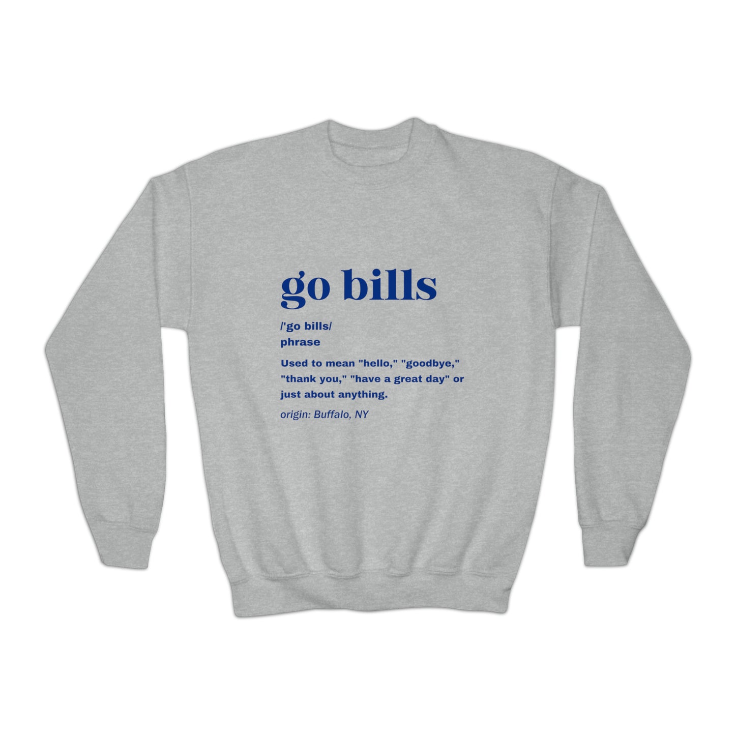 Go Bills Definition Blue Youth Crewneck Sweatshirt