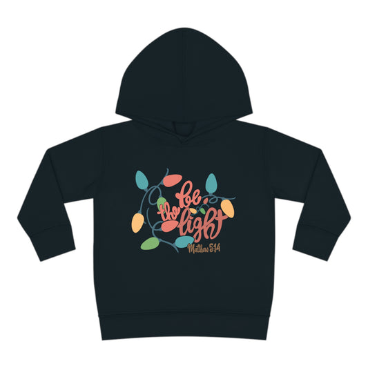 Be the Light Toddler Pullover Fleece Hoodie