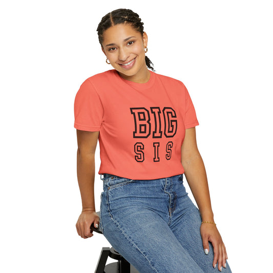 Big Sis Unisex Garment-Dyed T-shirt