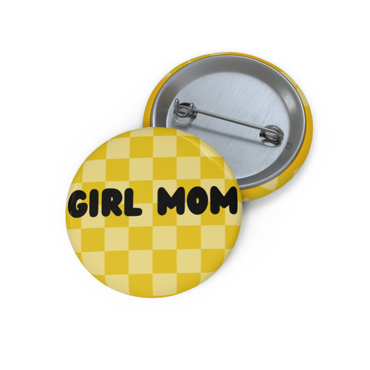 Girl Mom Custom Pin Buttons