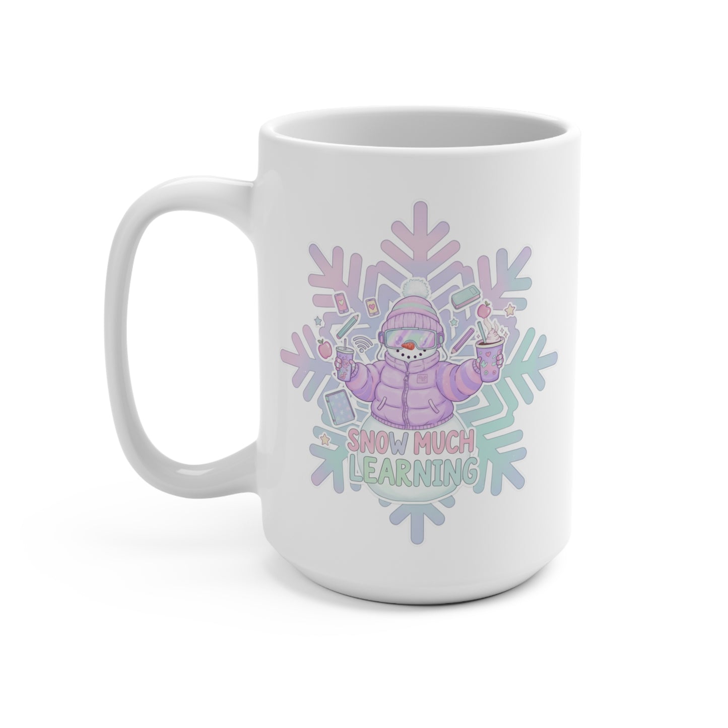 15oz Mug — 'Snow Much Learning' Pastel Snowman Teacher Coffee Cup