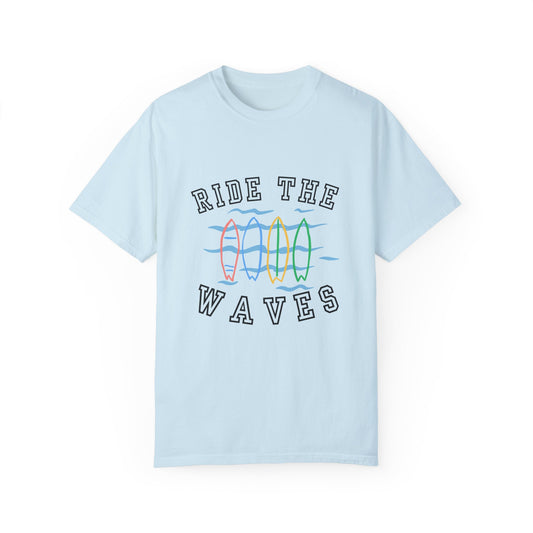 Ride the Waves Unisex Garment-Dyed T-shirt