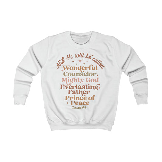 And He Will Be Called Kids Sweatshirt