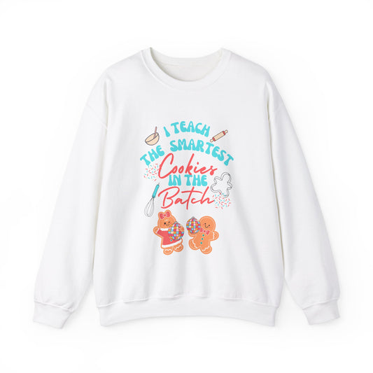 I Teach the Smartest Cookies in the Batch Unisex Heavy Blend™ Crewneck Sweatshirt