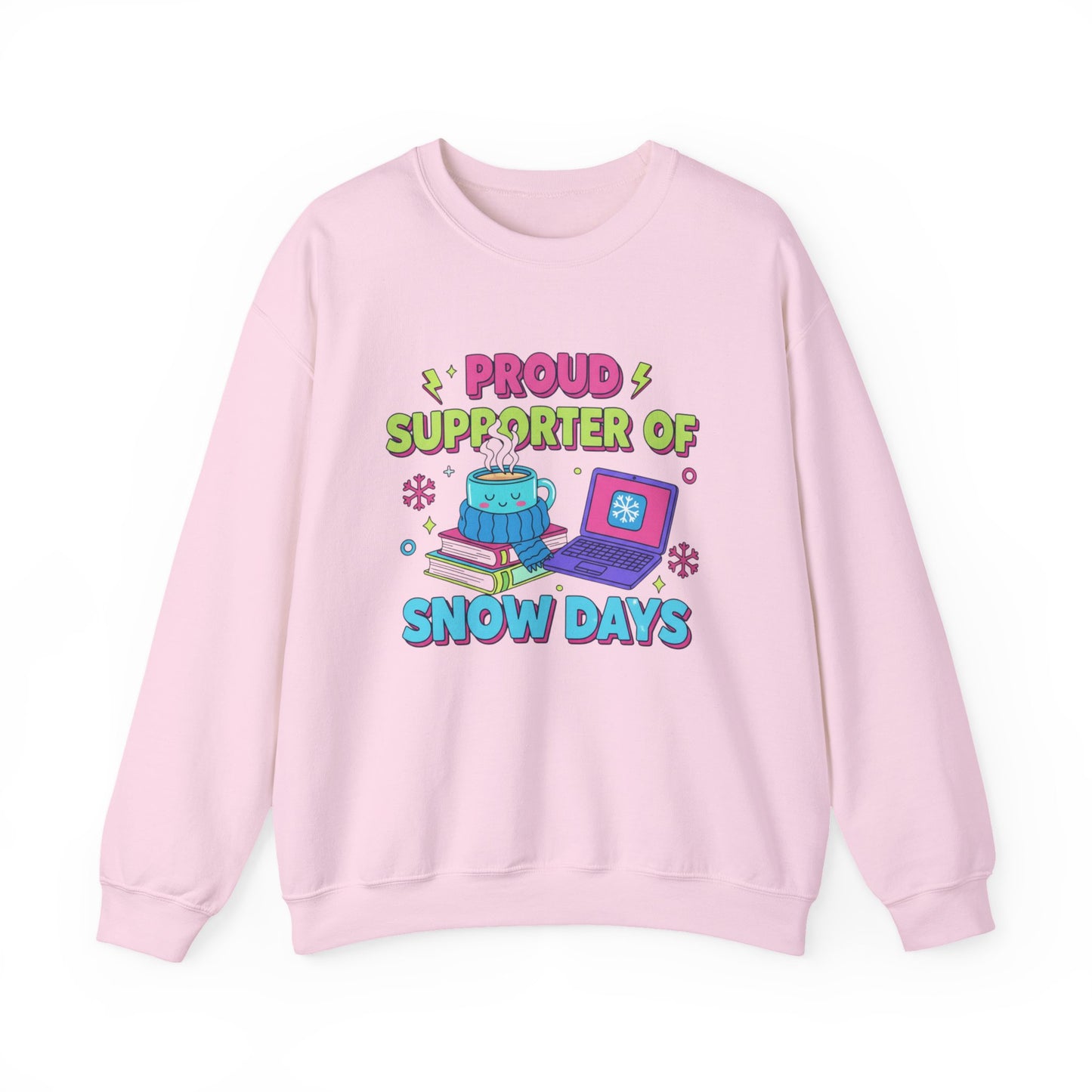 Crewneck Sweatshirt — "Proud Supporter of Snow Days" Cozy Winter Graphic