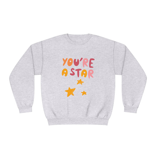 You're a Star Unisex NuBlend® Crewneck Sweatshirt