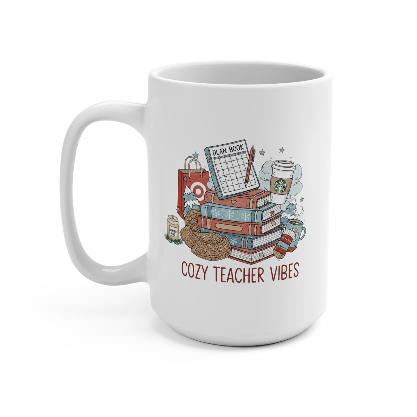 Cozy Teacher Vibes Mug — 15oz Ceramic Coffee Cup for Educators