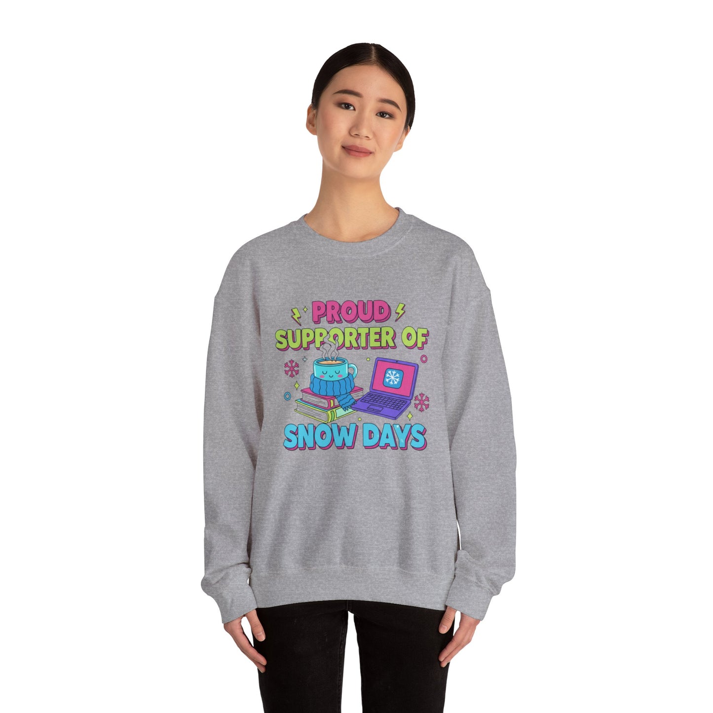 Crewneck Sweatshirt — "Proud Supporter of Snow Days" Cozy Winter Graphic