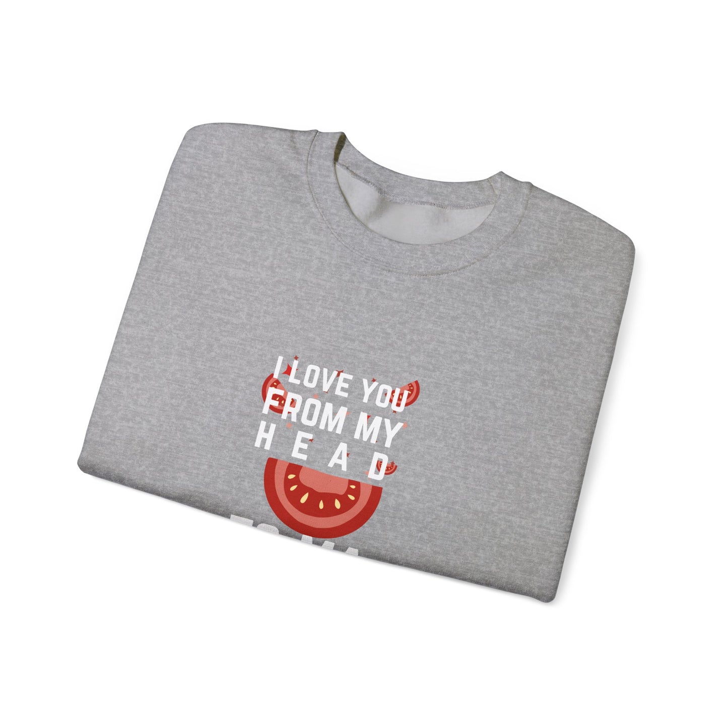 I Love You From My Head To My Toes Unisex Heavy Blend™ Crewneck Sweatshirt