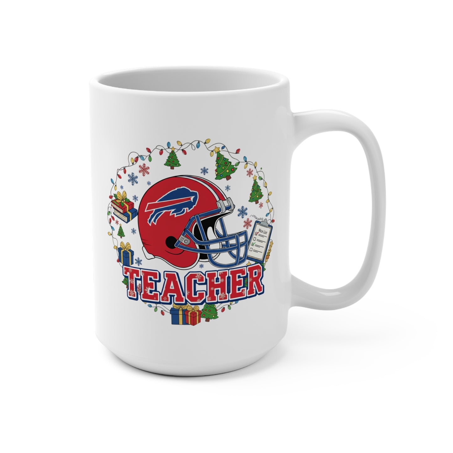 Buffalo Football Teacher Holiday Mug — 15oz Ceramic Coffee Cup