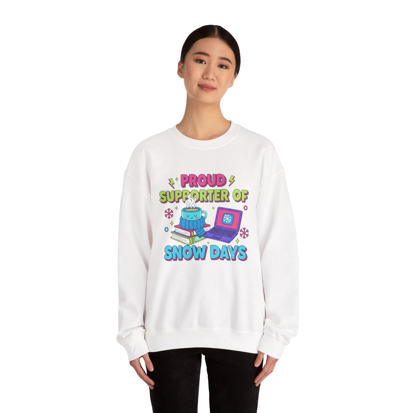 Crewneck Sweatshirt — "Proud Supporter of Snow Days" Cozy Winter Graphic
