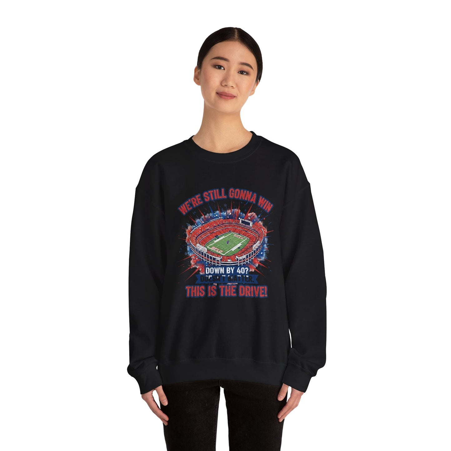 Crewneck Sweatshirt — 'We're Still Gonna Win' Stadium Football