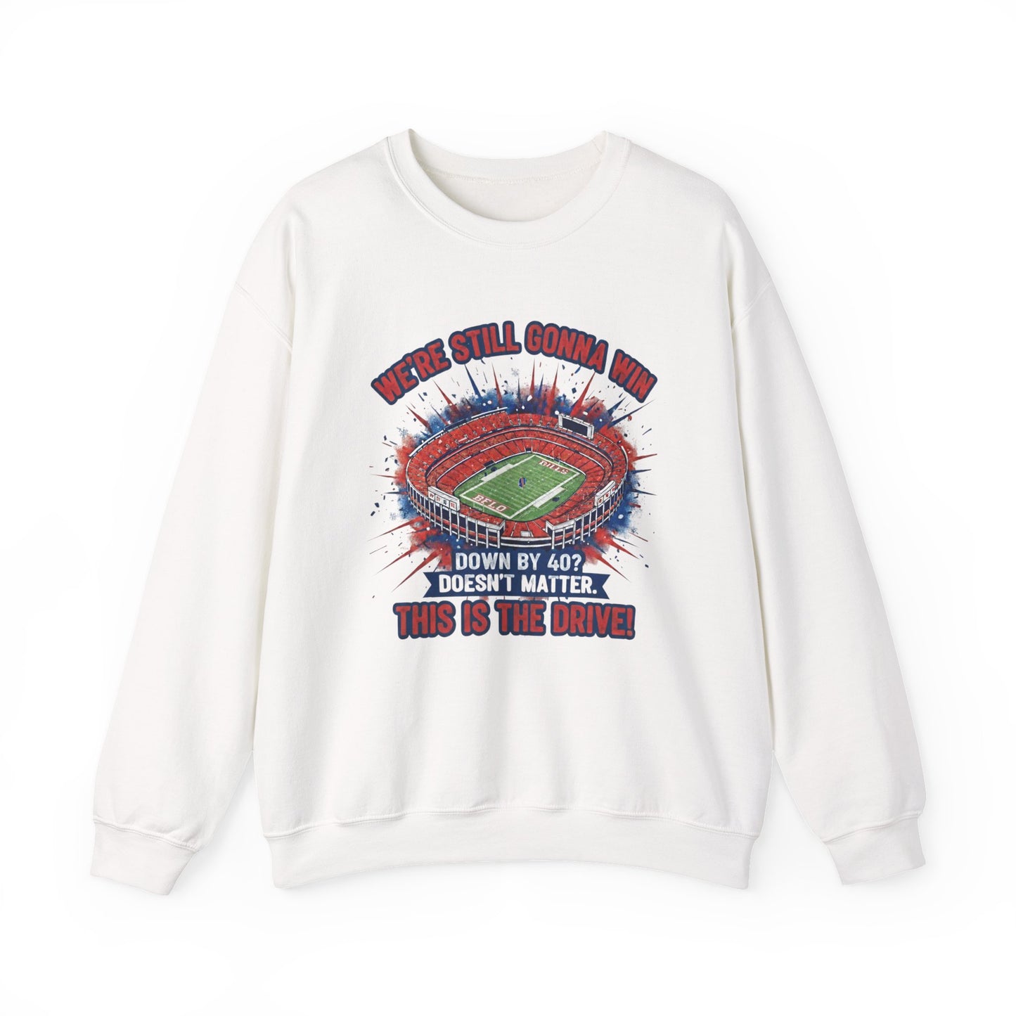 Crewneck Sweatshirt — 'We're Still Gonna Win' Stadium Football