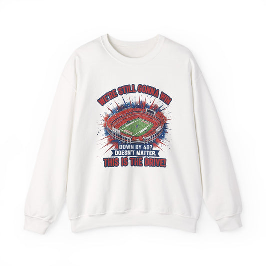 Crewneck Sweatshirt — 'We're Still Gonna Win' Stadium Football