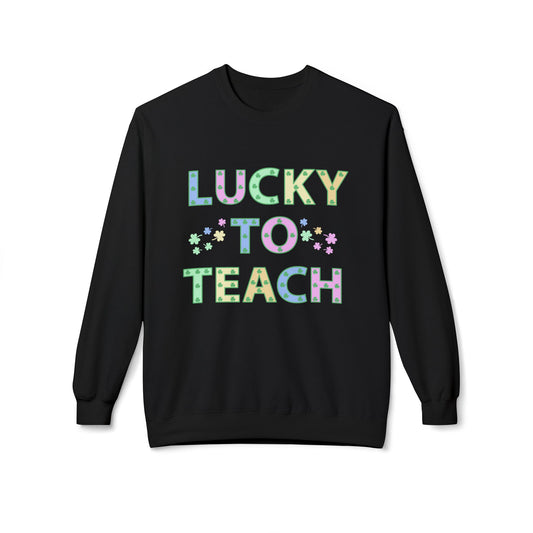 Lucky to Teach Unisex Midweight Softstyle Fleece Crewneck Sweatshirt