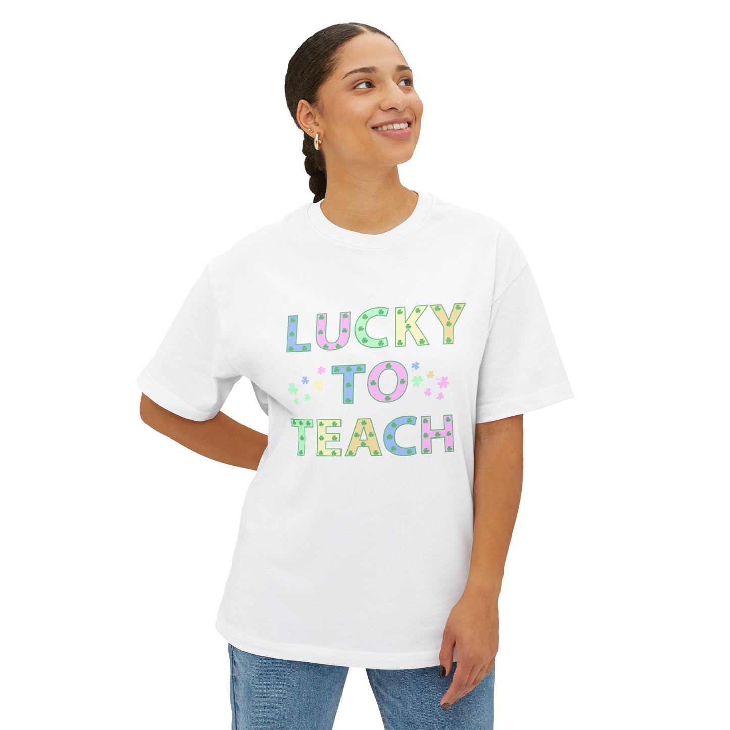 Lucky to Teach Unisex Oversized Boxy Tee