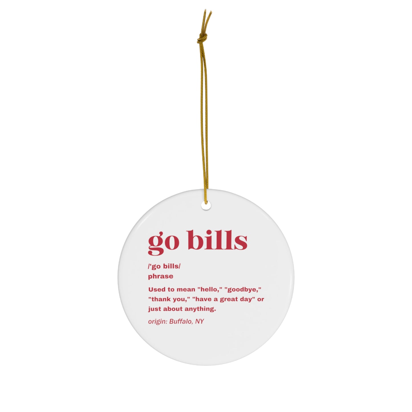 Go Bills Definition Red Ceramic Ornament