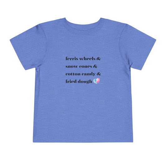 Ferris Wheels Snow Cones Cotton Candy Fried Dough Toddler Short Sleeve Tee