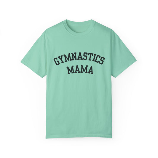 Gymnastics Mama Unisex Garment-Dyed T-shirt