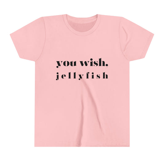 You Wish, Jellyfish Youth Short Sleeve Tee