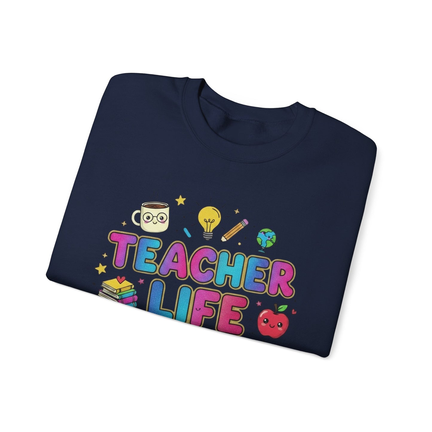 Teacher Life Sweatshirt — Cute School Supplies Graphic Crewneck for Teachers