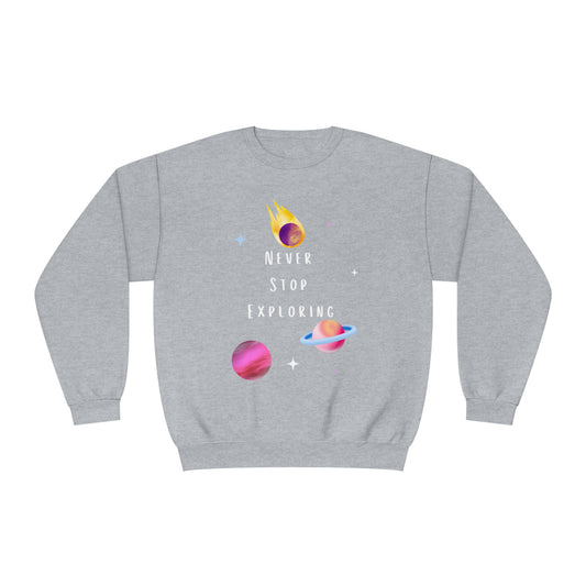 Never Stop Exploring Unisex NuBlend® Crewneck Sweatshirt