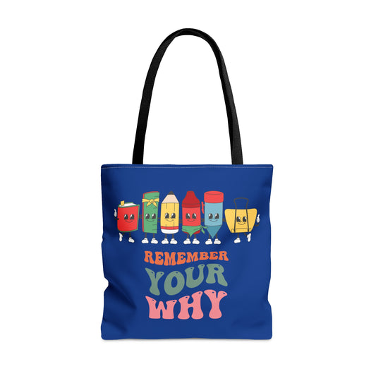 Remember Your Why Tote Bag (AOP)