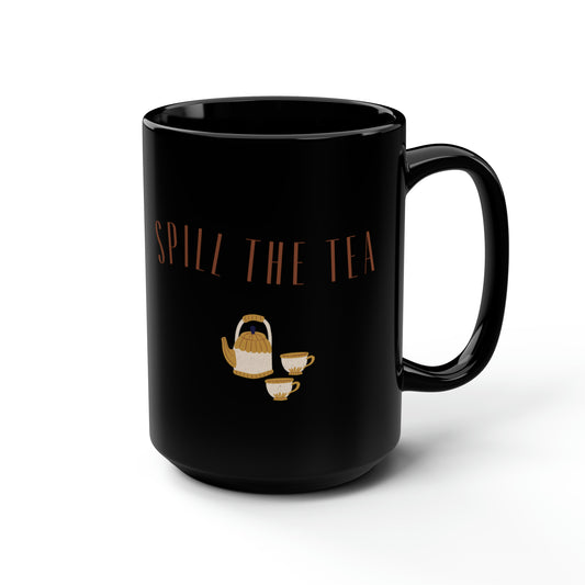 Spill the Tea Black Mug, 15oz