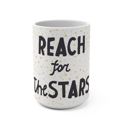 Reach for the Stars Mug 15oz